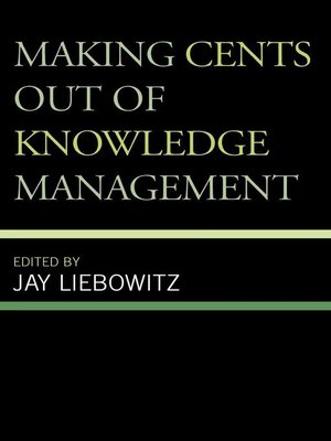 cover image of Making Cents Out of Knowledge Management
